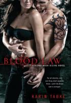 Blood Moon Trilogy #1 - Blood Law - Karin Tabke