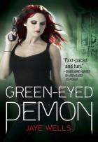 Sabina Kane #3 - Green-Eyed Demon - Jaye Wells