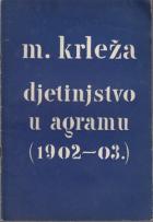 Djetinjstvo 1902-03 - Miroslav Krleža