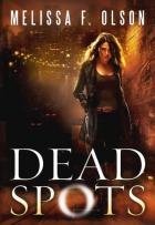 Scarlett Bernard #1 - Dead Spots - Melissa F. Olson