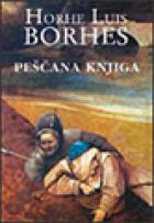 Peščana knjiga - Jorge Luis Borges (Horhe Luis Borhes)