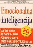 Emocionalna inteligencija (The Emotional Intelligence Quick Book) - Travis Bradberry i Jean Greaves