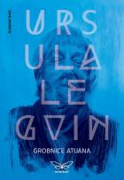 Grobnica Atuana - Ursula le Gvin